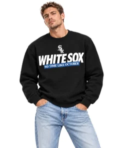 Chicago White Sox Postseason Sweatshirt 2026 – Bold No Time Like October MLB Style